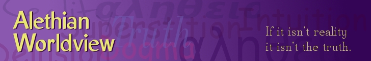 Alethian Worldview Alethian Worldview
