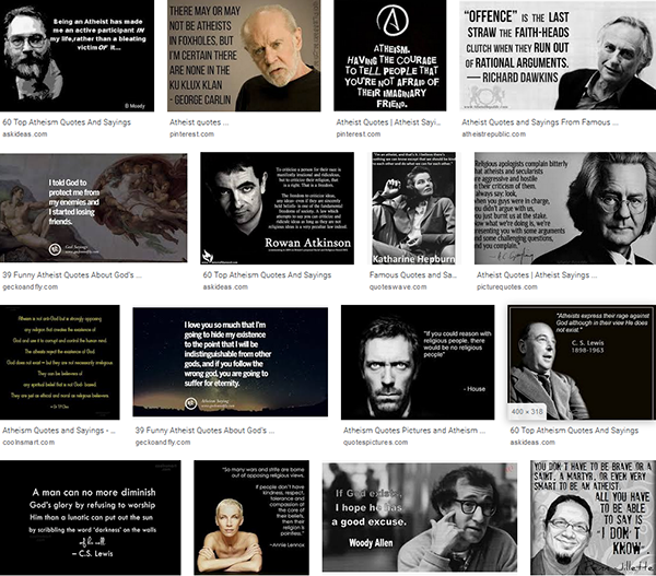 Results of an image search for atheist sayings. Mostly images of black and white faces next to quotes.