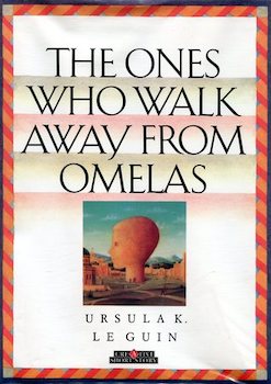 Cover of "The Ones Who Walk Away from Omelas" by Ursula K. LeGuin