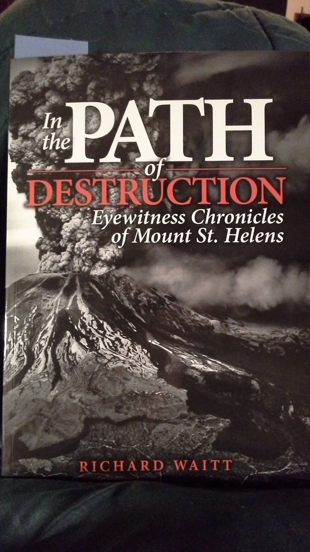 Photo of my copy of Richard Waitt's In the Path of Destruction, which has a black and white photo of Mount St. Helens erupting.