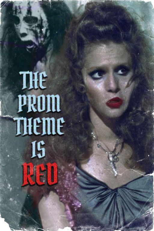 fake movie poster for "The Prom Theme is Red"