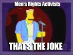 mens-rights-activists-thats-the-joke