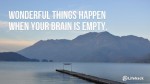 Wonderful-things-happen-when-your-brain-is-empty.-380x213