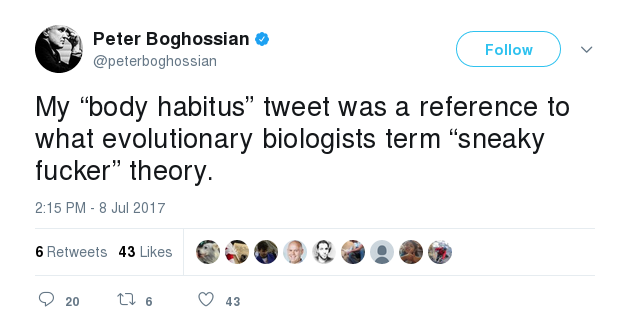 BOGHOSSIAN: "My “body habitus” tweet was a reference to what evolutionary biologists term “sneaky fucker” theory."