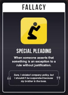 A playing card titled "Special Pleading," which it helpfully describes as "When someone asserts that something is an exception to a rule without justification." 